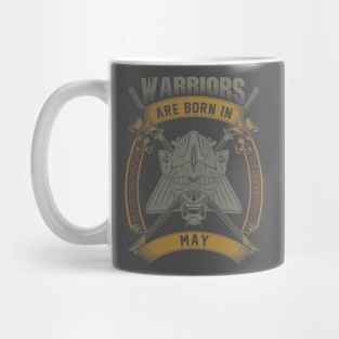 Warriors Are Born In May Mug